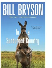 In a Sunburned Country, Bill Bryson